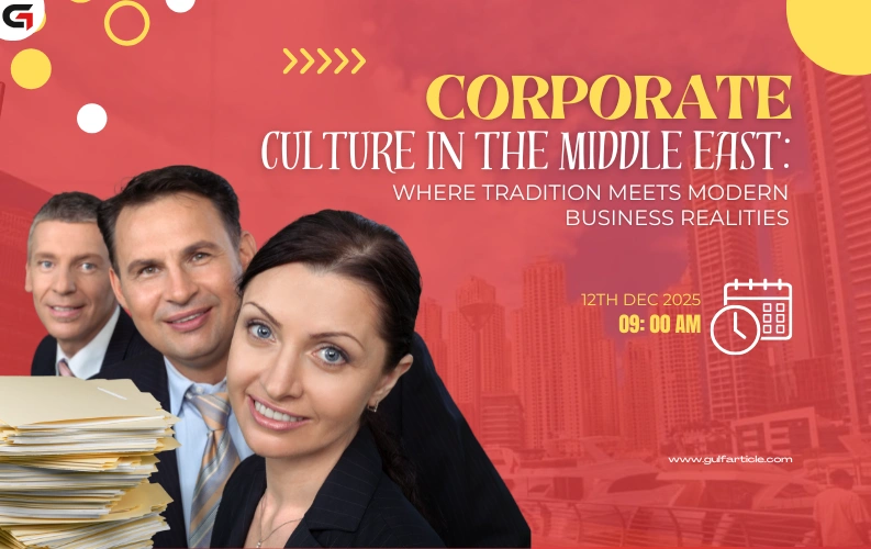 /media/CultureintheMiddleEastCorporateWhereTraditionMeetsModernBusinessRealities.webp