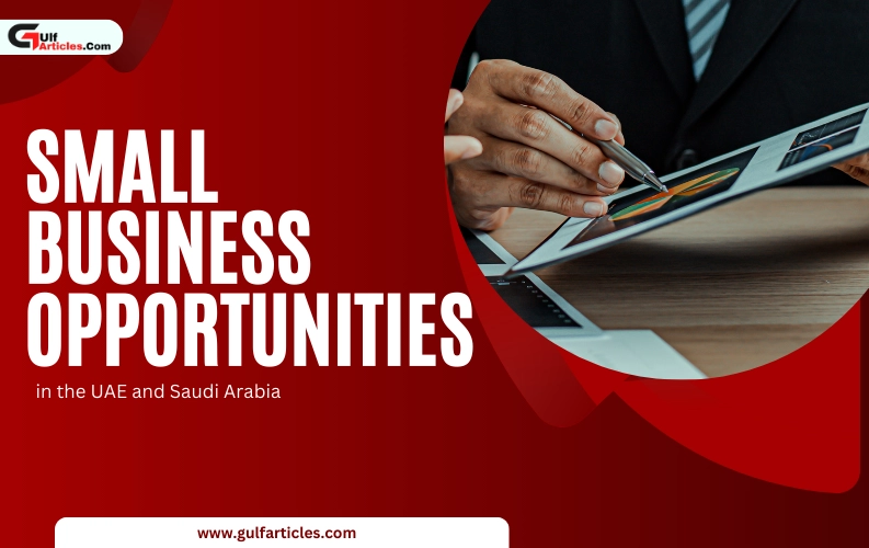 /media/SmallBusinessOpportunitiesintheUAEandSaudiArabia-ezgif.com-png-to-webp-converter.webp